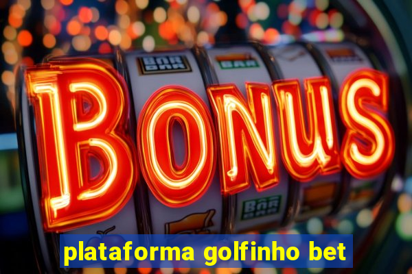 plataforma golfinho bet